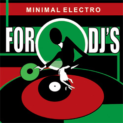 For djs - Miniaml Electro Vol. 2